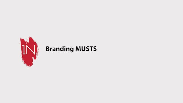Branding Musts!
