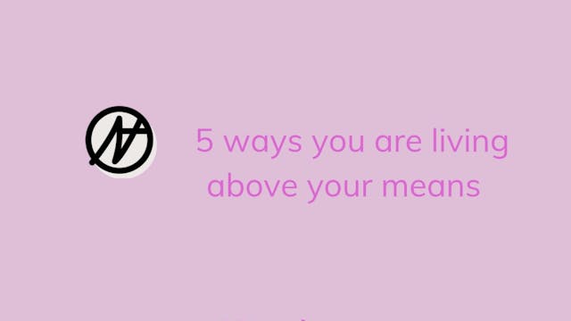 5 ways you are living above your means