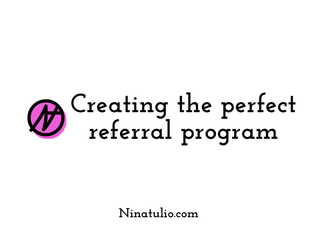 Creating the perfect referral program