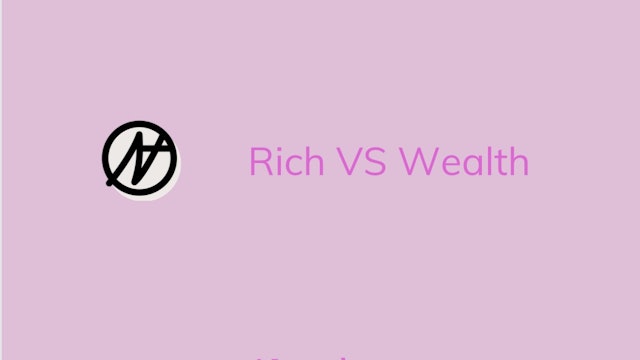 Rich VS Wealth