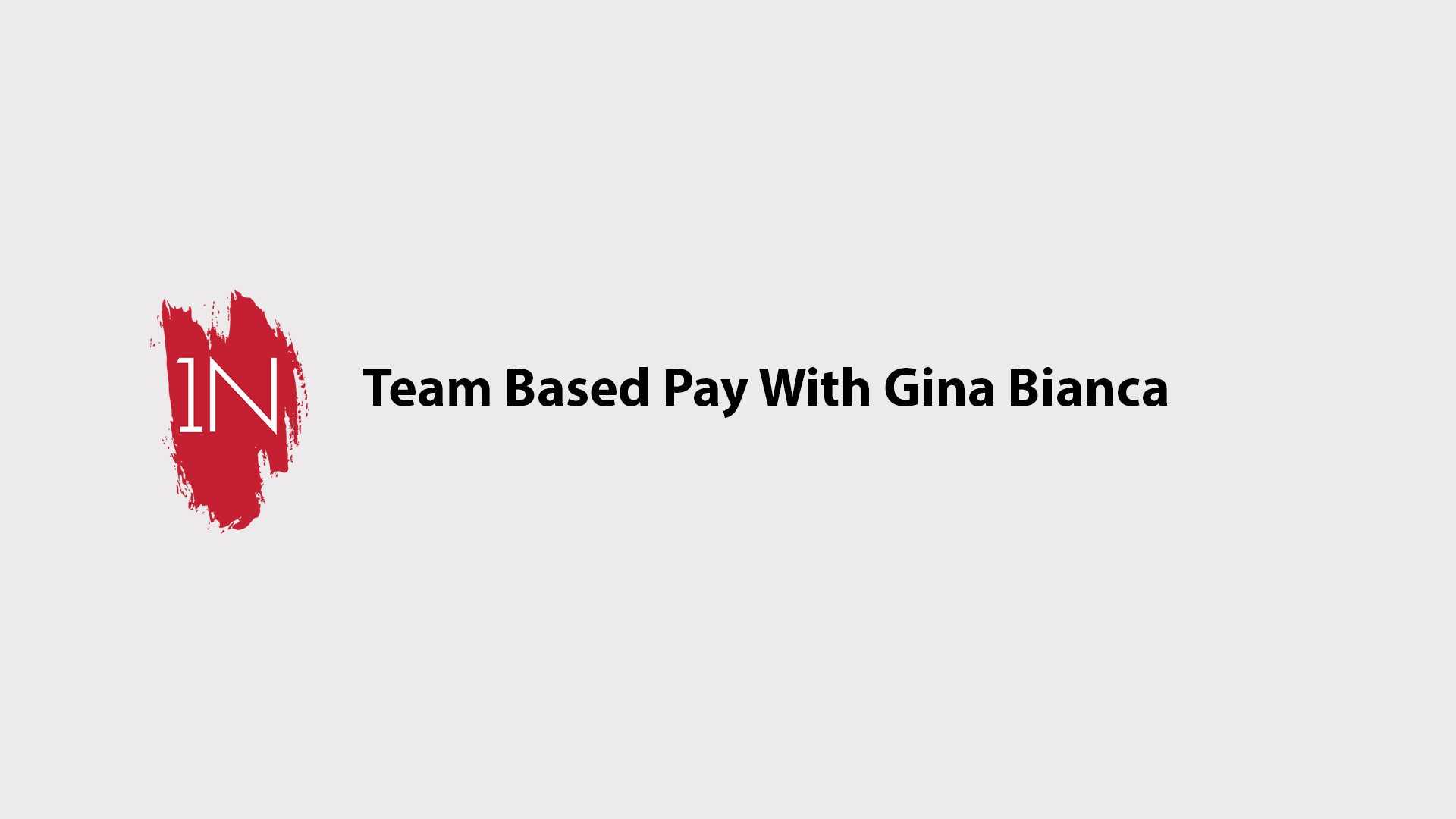 Team Based with Gina Bianca
