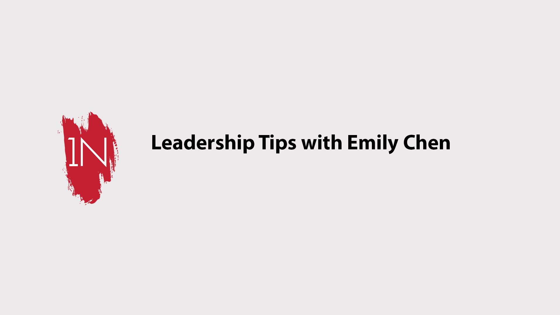 Leadership Tips with Emily Chen