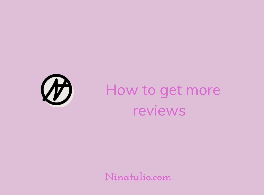 How to get more reviews! 