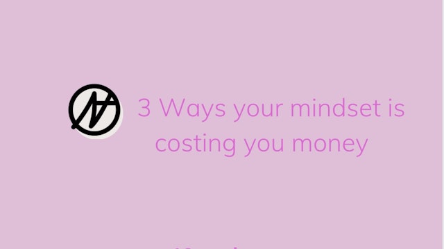 3 ways your mindset is costing you money