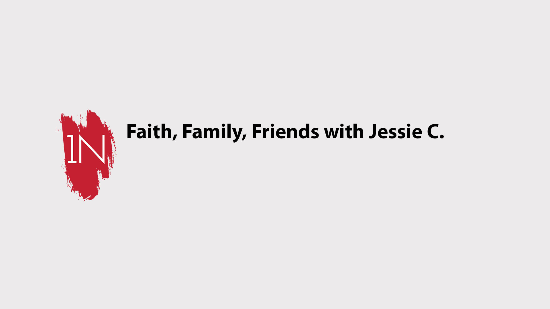 Faith, Family, Friends. with Jessie Carter