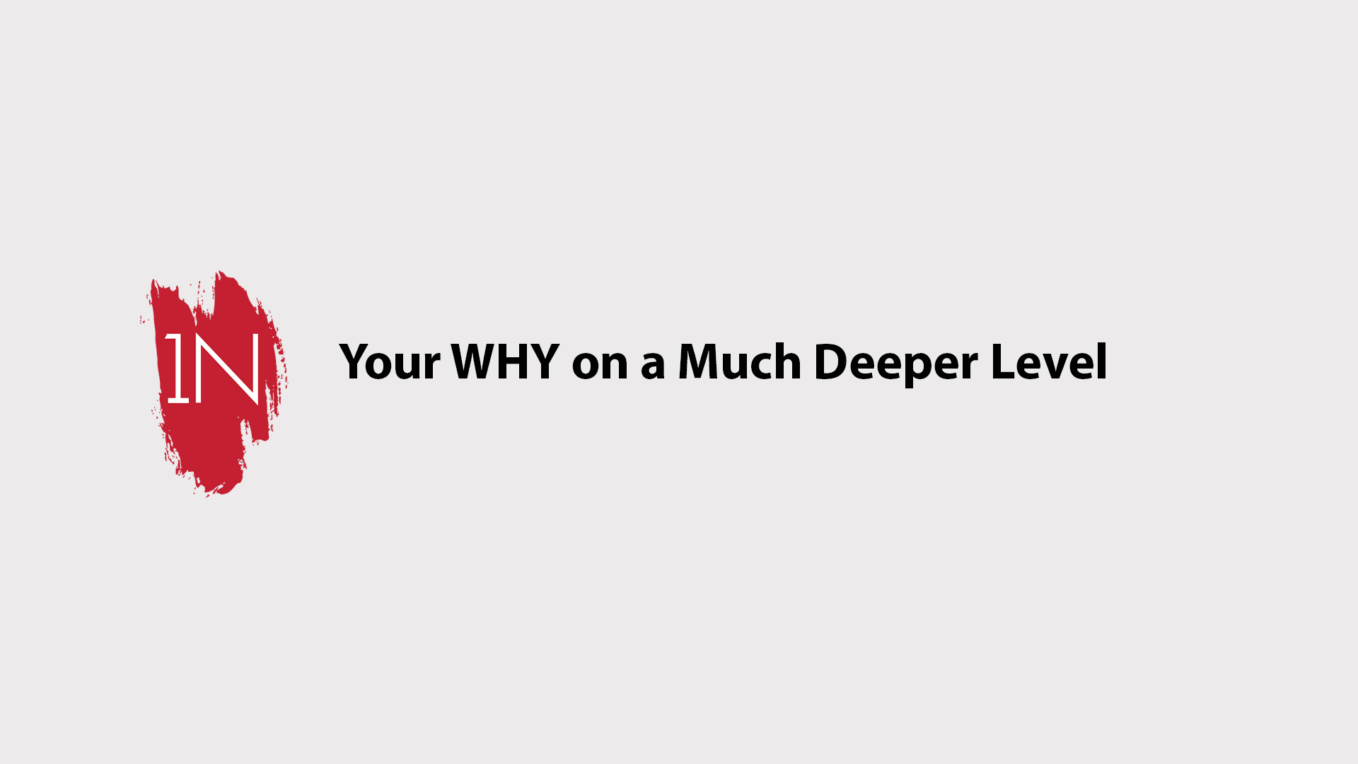 Your why on a deeper level