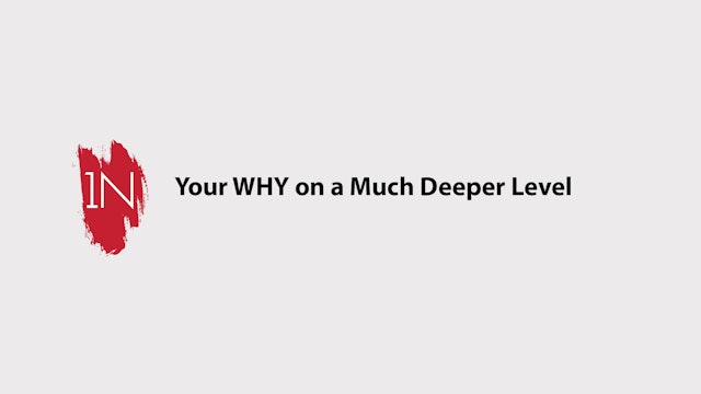 Your why on a deeper level