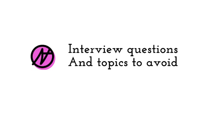 Interview Questions and Topics to avoid