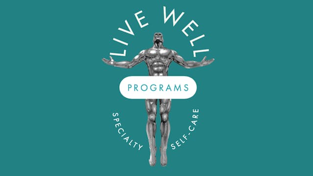 LIVE WELL I- Month 1-Week 1