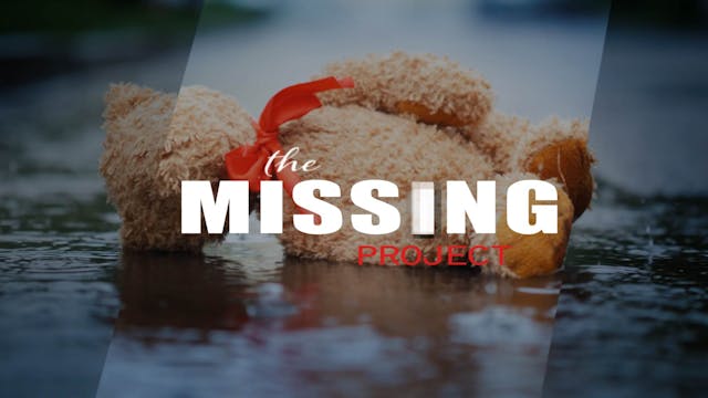 THE MISSING PROJECT - Documentary