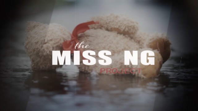 THE MISSING PROJECT - Documentary Film