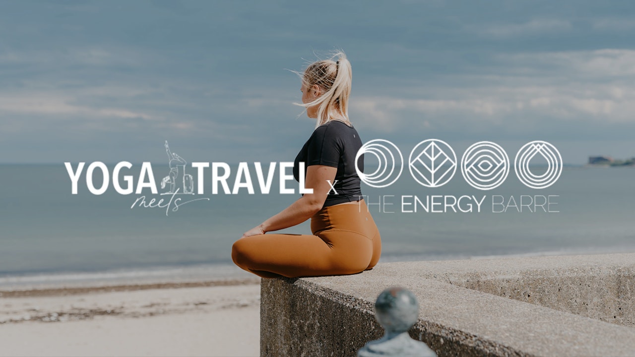 YOGA MEETS TRAVEL x THE ENERGY BARRE