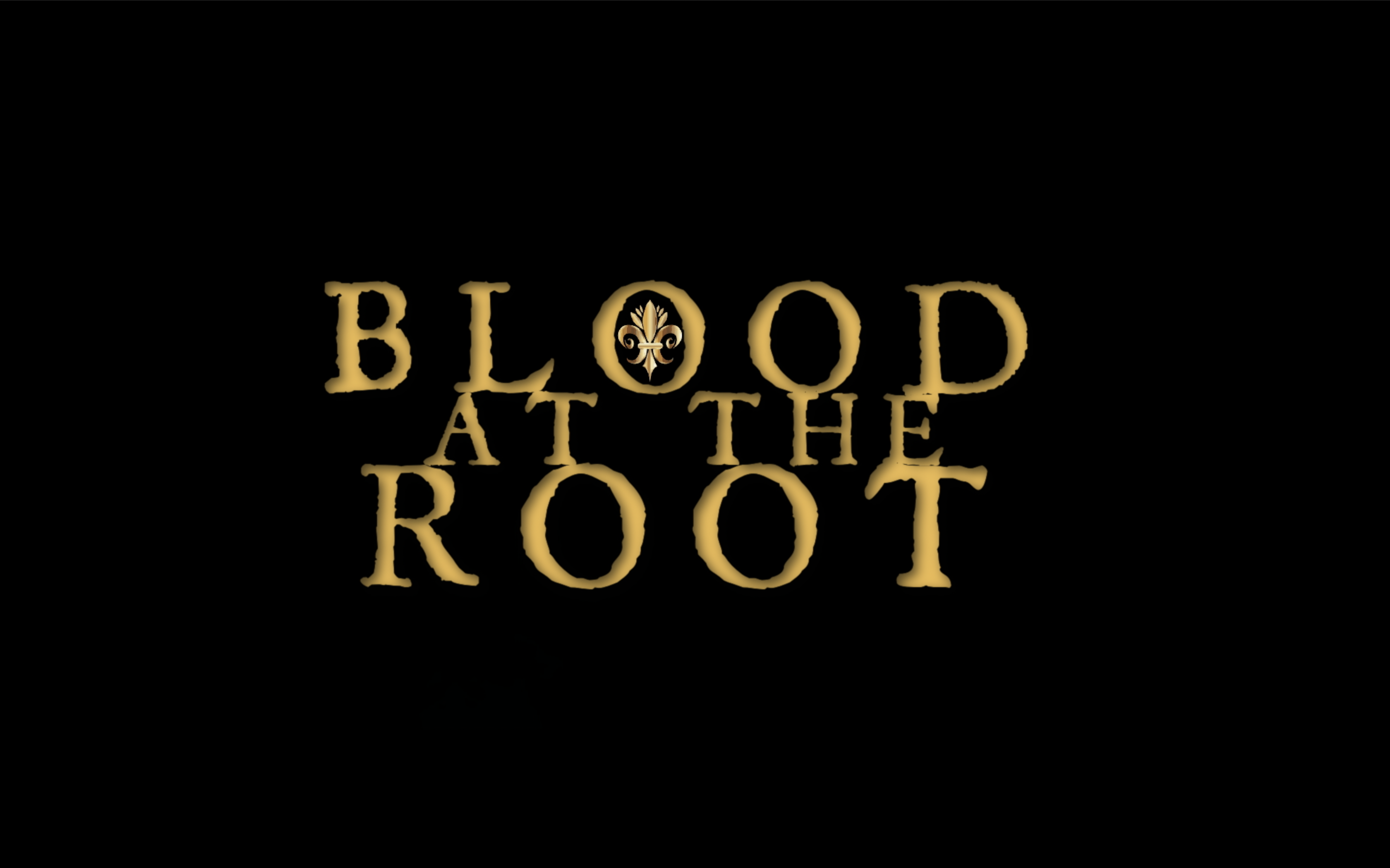 Blood at the Root