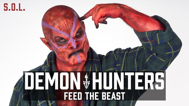 Demon Hunters S.O.L.: Feed the Beast