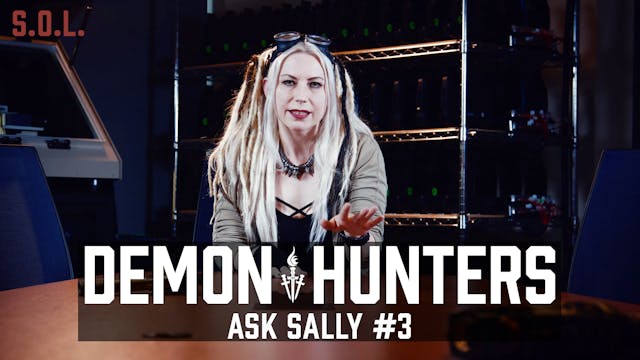 Demon Hunters S.O.L.: Ask Sally - Question 3