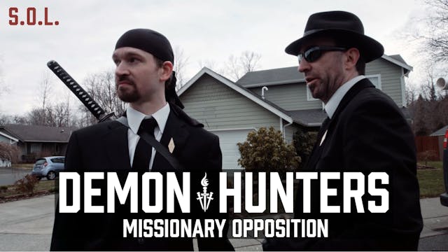 Demon Hunters S.O.L.: Missionary Opposition