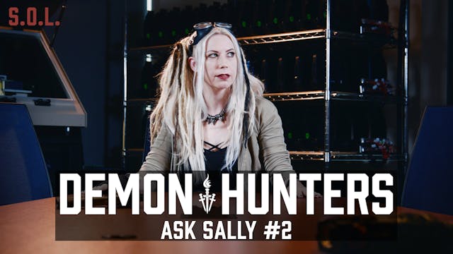 Demon Hunters S.O.L.: Ask Sally - Question 2