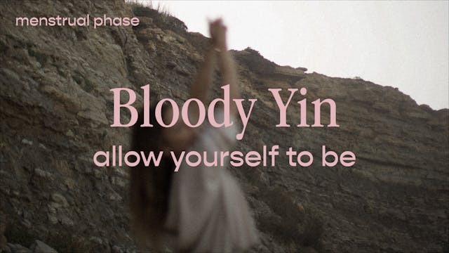 Bloody Yin - allow yourself to be