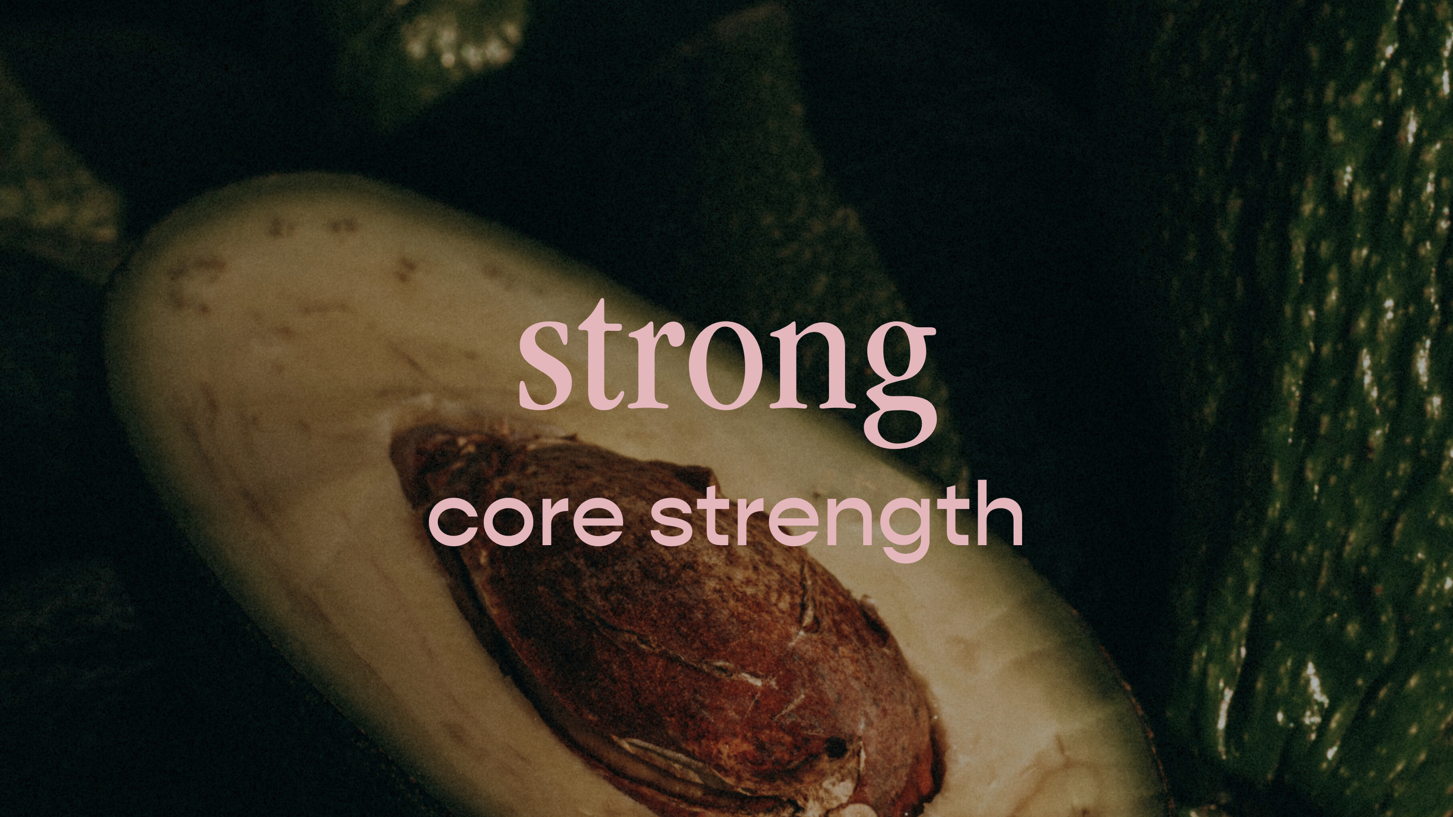 strong - core strength