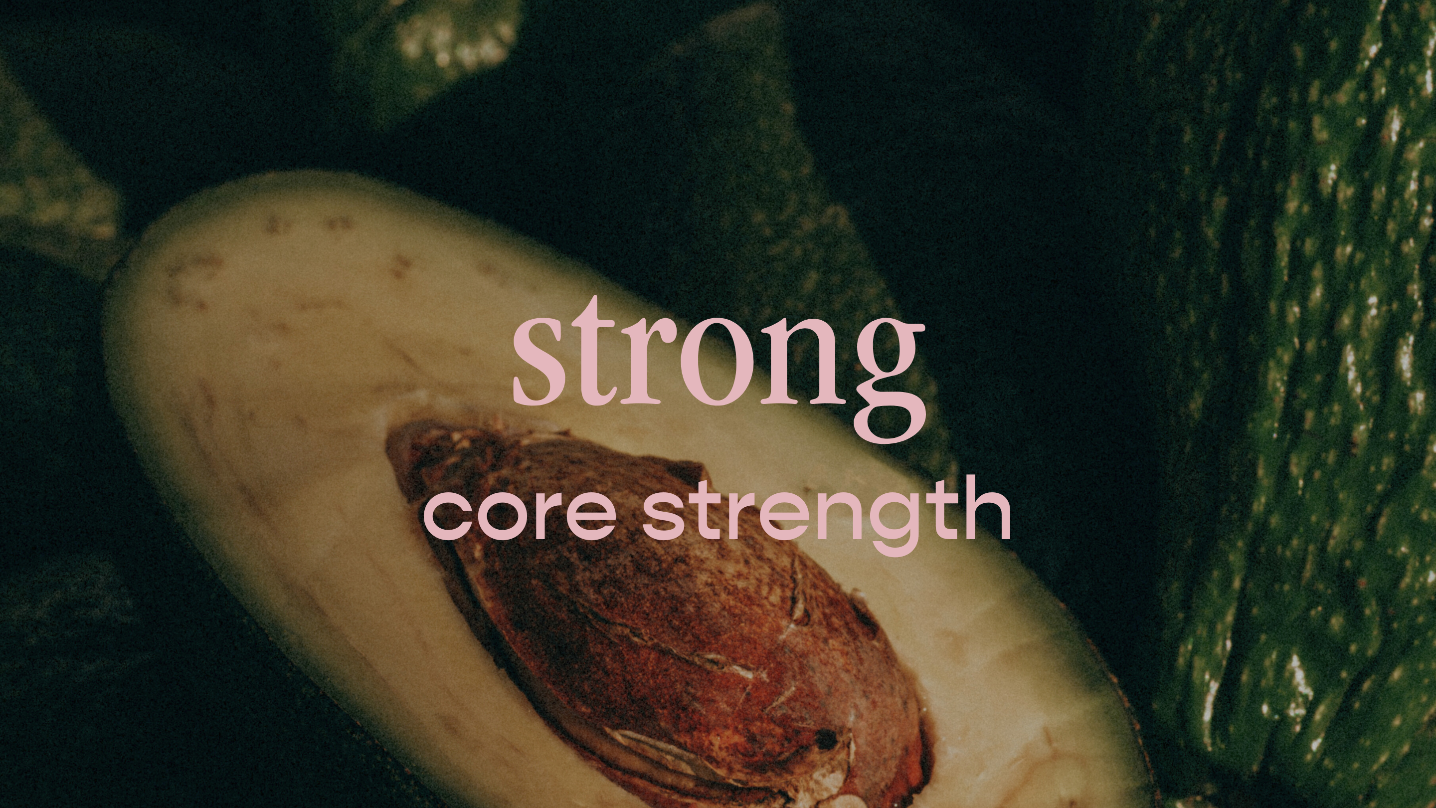 strong - core strength
