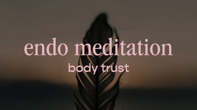 endo meditation - body trust