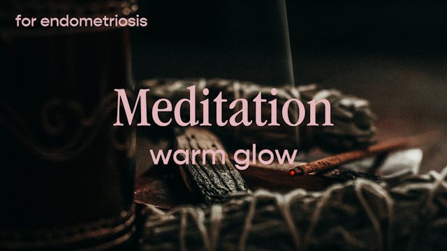 Endo Meditation - grounding warmth