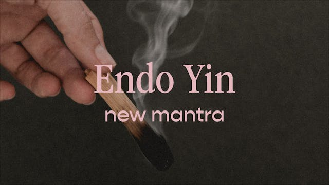 Endo Yin - new mantra