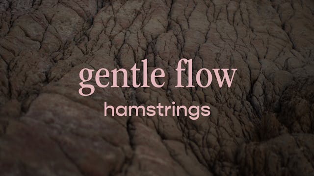 gentle flow - hamstrings