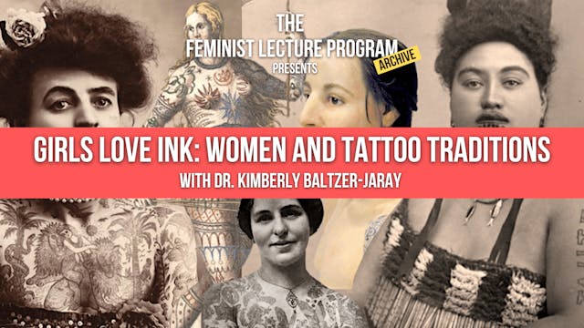 Girls Love Ink: Women and Tattoo Traditions