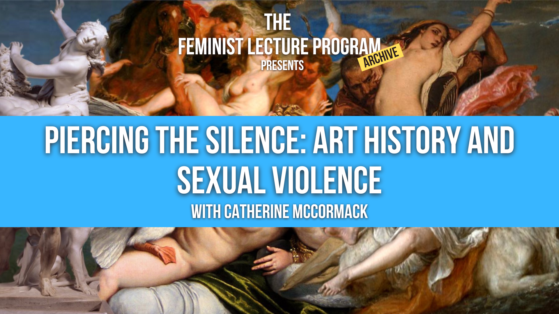 Piercing the Silence: Art History and Sexual Violence - READING LIST
