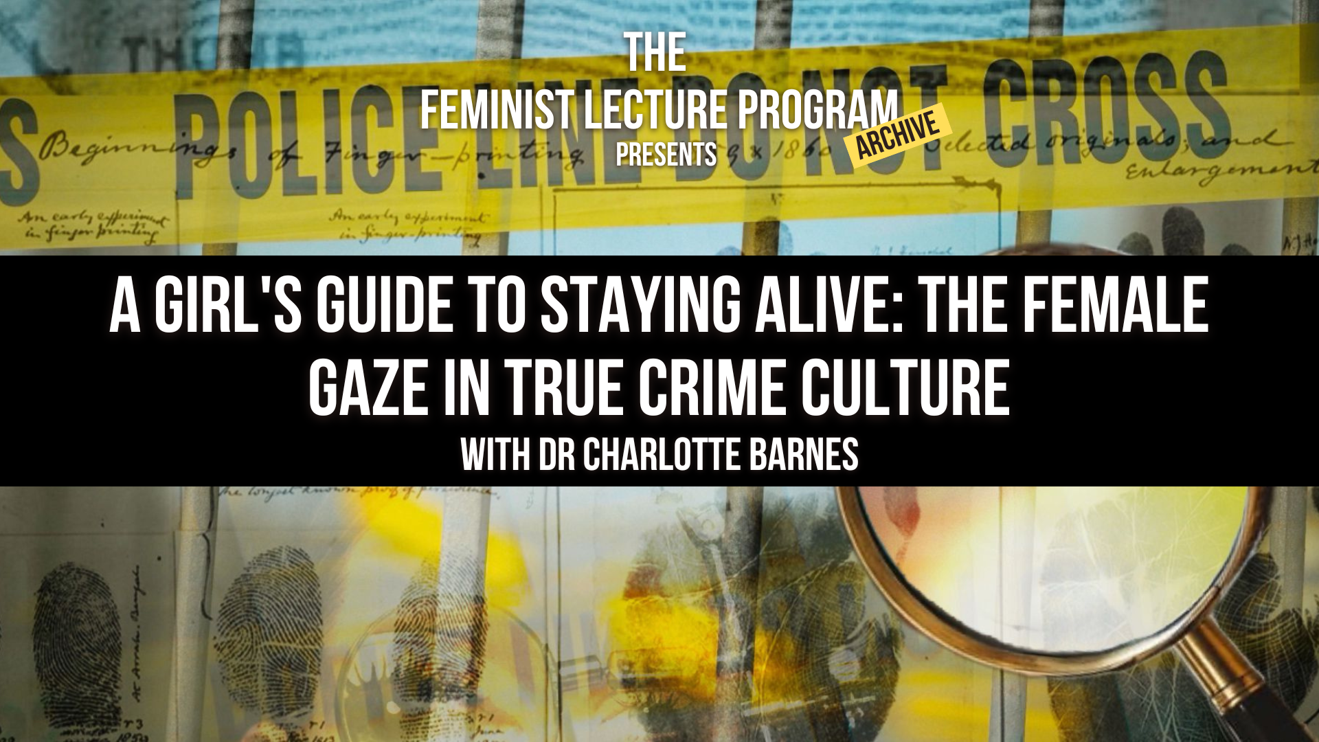 Girl's Guide to Staying Alive: Female Gaze in True Crime Culture - READING LIST