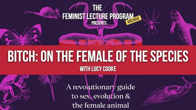 Bitch: On The Female of The Species - READING LIST