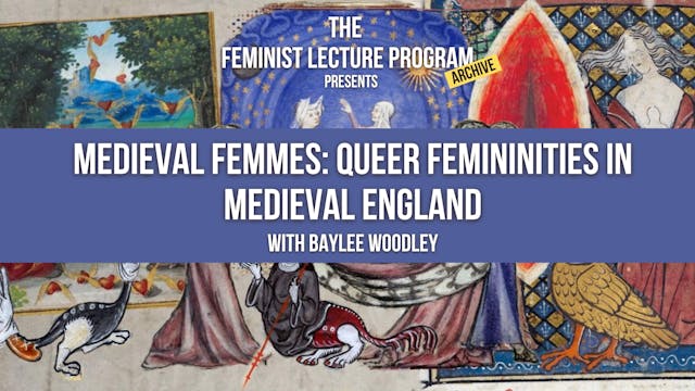 Medieval Femmes: Queer Femininities in Medieval England