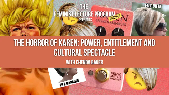 The Horror of Karen: Power, Entitlement and Cultural Spectacle