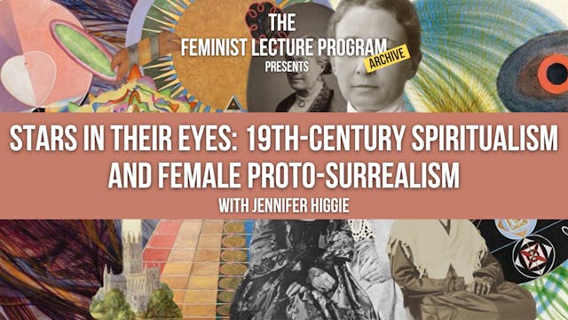 19th Cent. Spiritualism & Female Proto-Surrealism