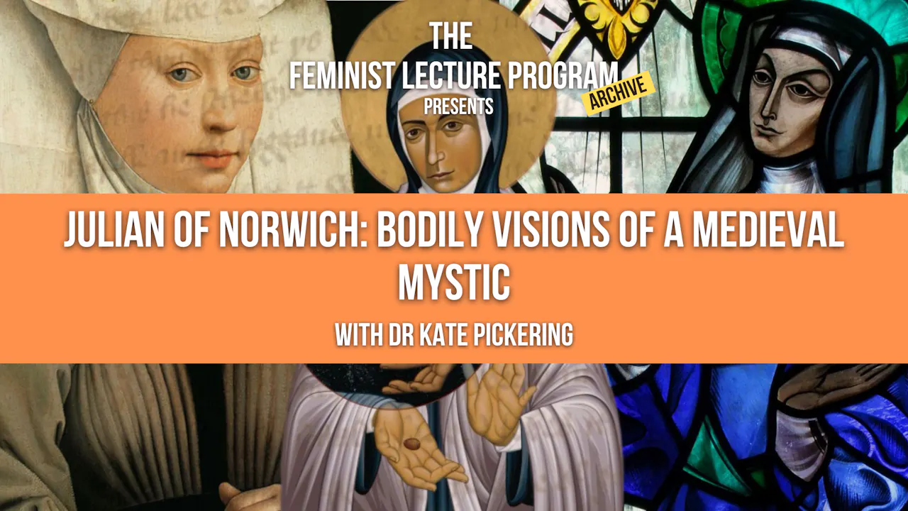 Julian of Norwich: Visions of a Medieval Mystic