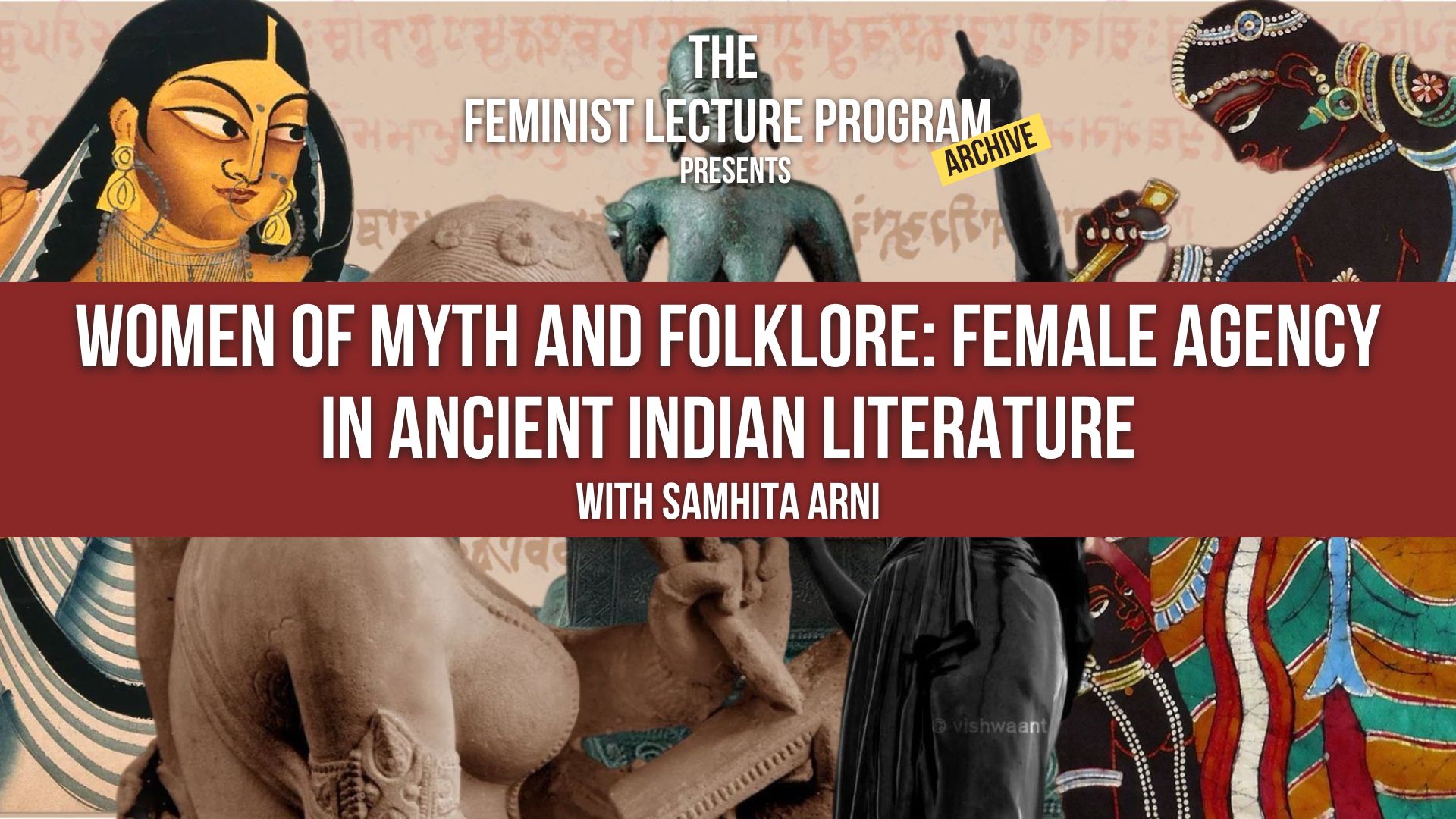 Women of Myth & Folklore:Female Agency in Ancient Indian Literature READING LIST