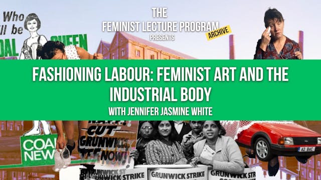 Fashioning Labour: Feminist Art and The Industrial Body