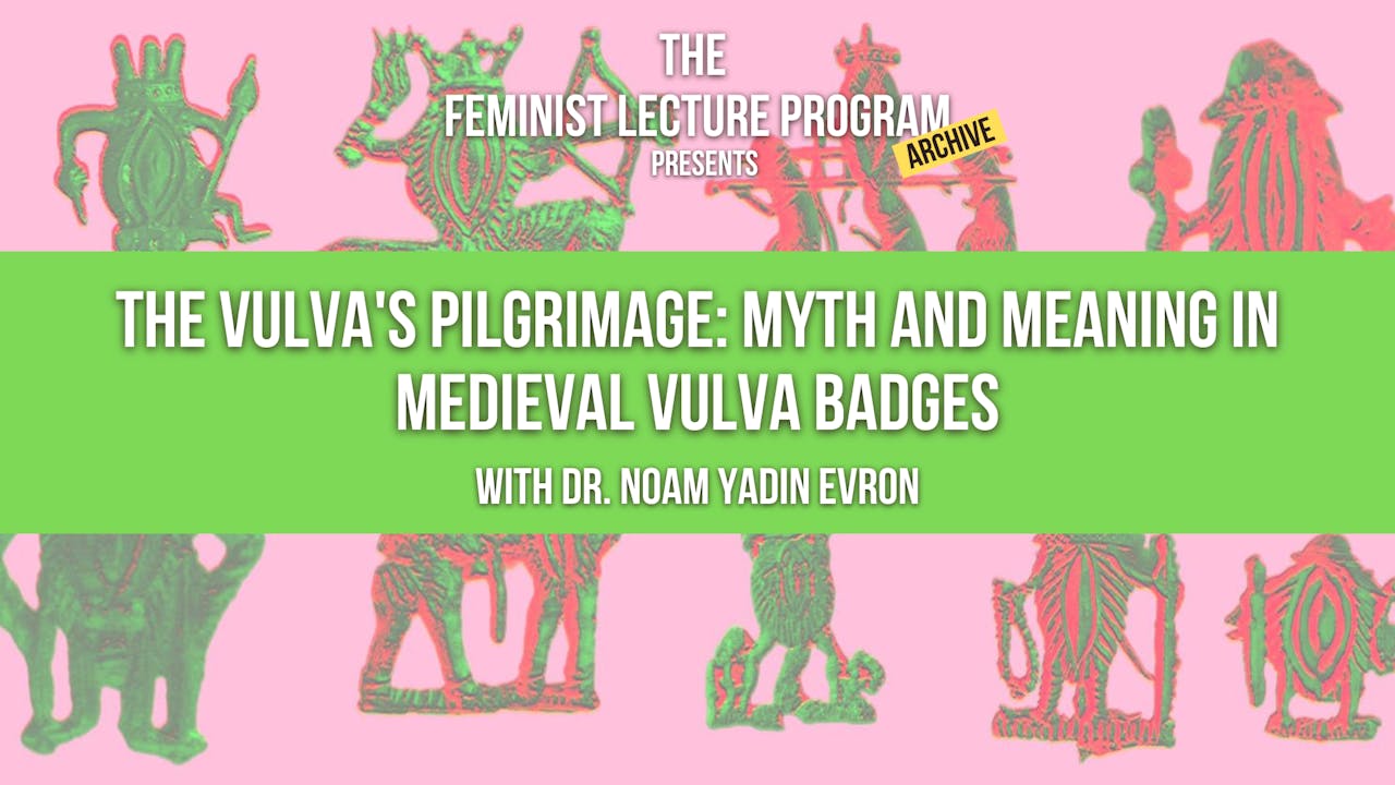 Myth and Meaning in Medieval Vulva Badges