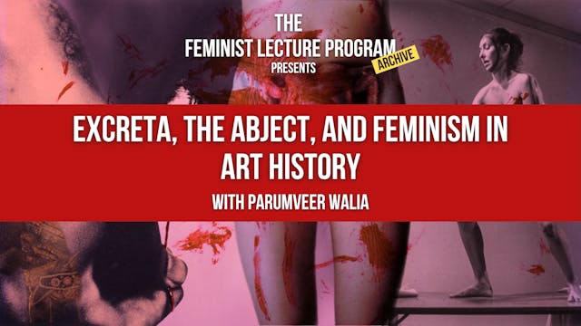 Excreta, The Abject, and Feminist in Art History