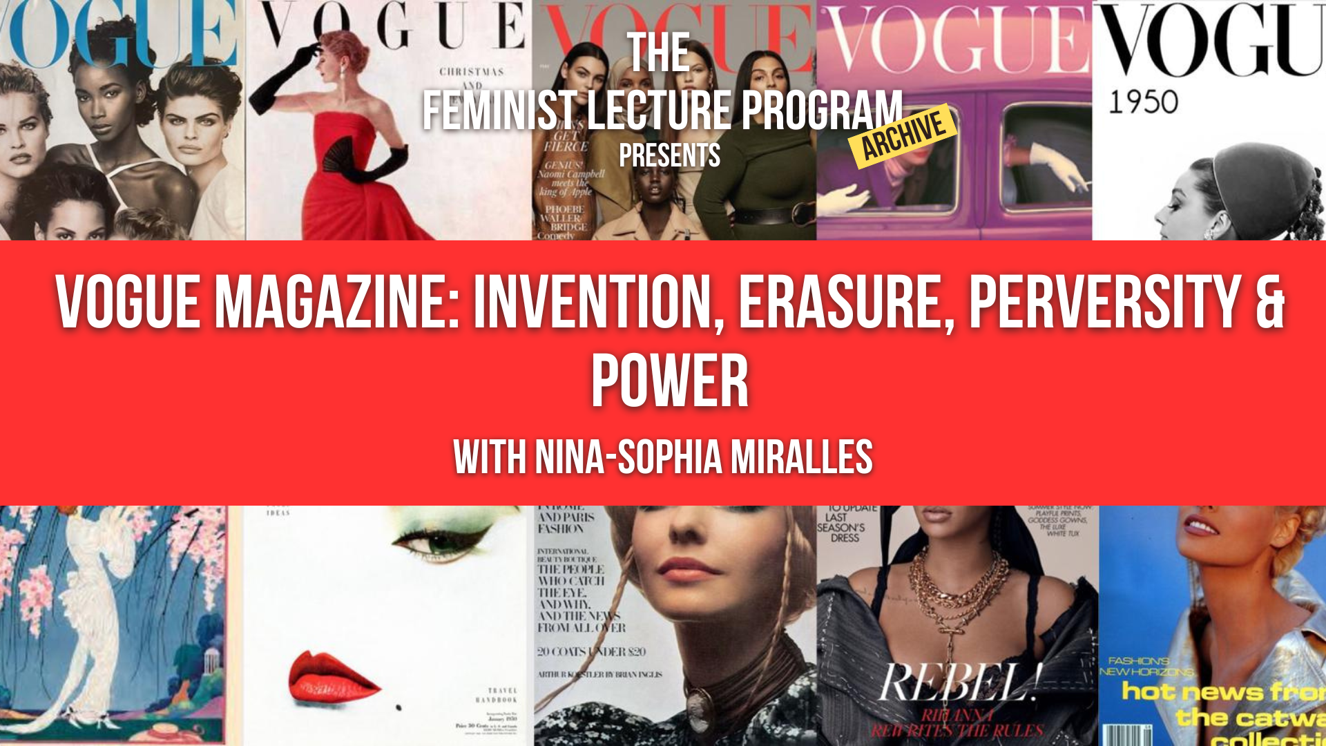 VOGUE MAGAZINE: INVENTION, ERASURE, PERVERSITY AND POWER - Reading List