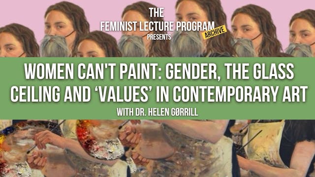 Gender, the Glass Ceiling and ‘Values’ in Contemporary Art