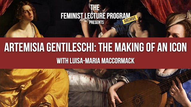 Artemisia Gentileschi: The Making of an Icon