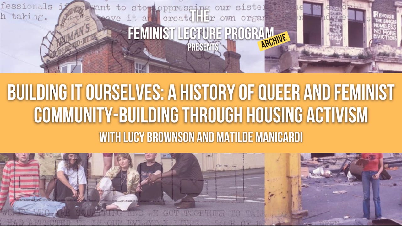 A History of Queer & Feminist Housing Activism