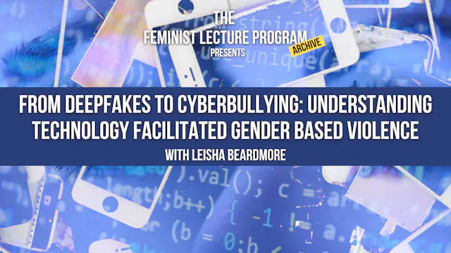 Technology Facilitated Gender Based Violence