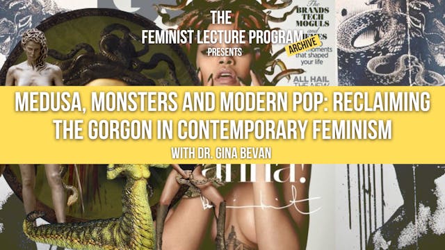 Medusa, Monsters and Modern Pop: Reclaiming the Gorgon in Contemporary Feminism