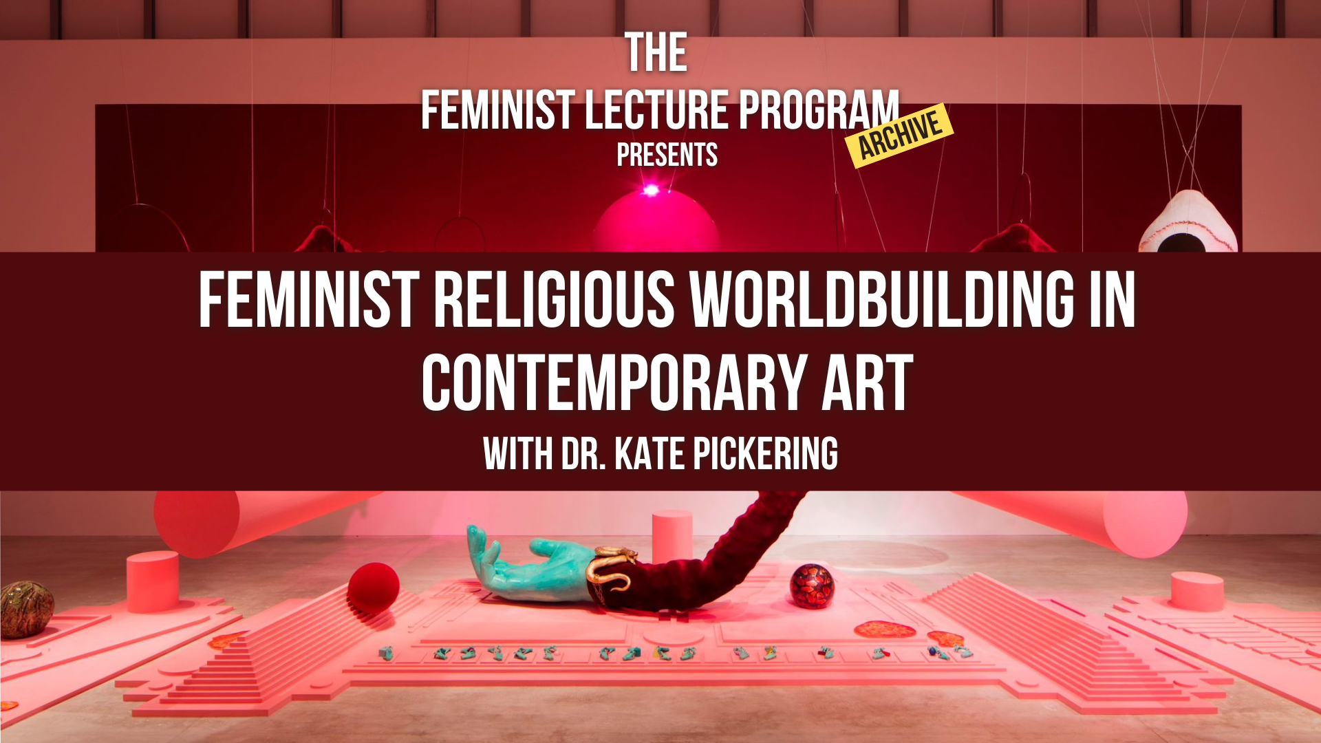 Feminist Religious Worldbuilding in Contemporary Art - READING LIST
