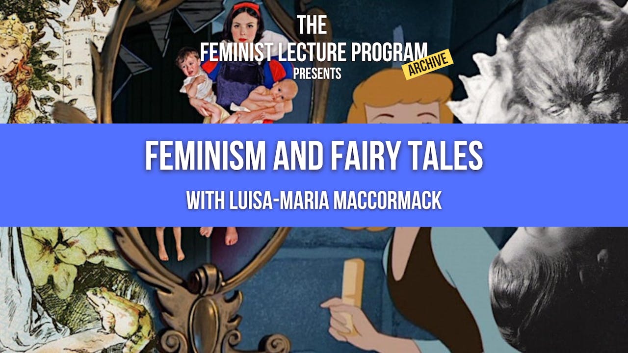 Feminism and Fairy Tales The Feminist Lecture Program