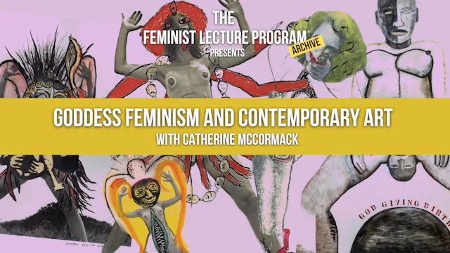 TRAILER - GODDESS FEMINISM AND CONTEMPORARY ART