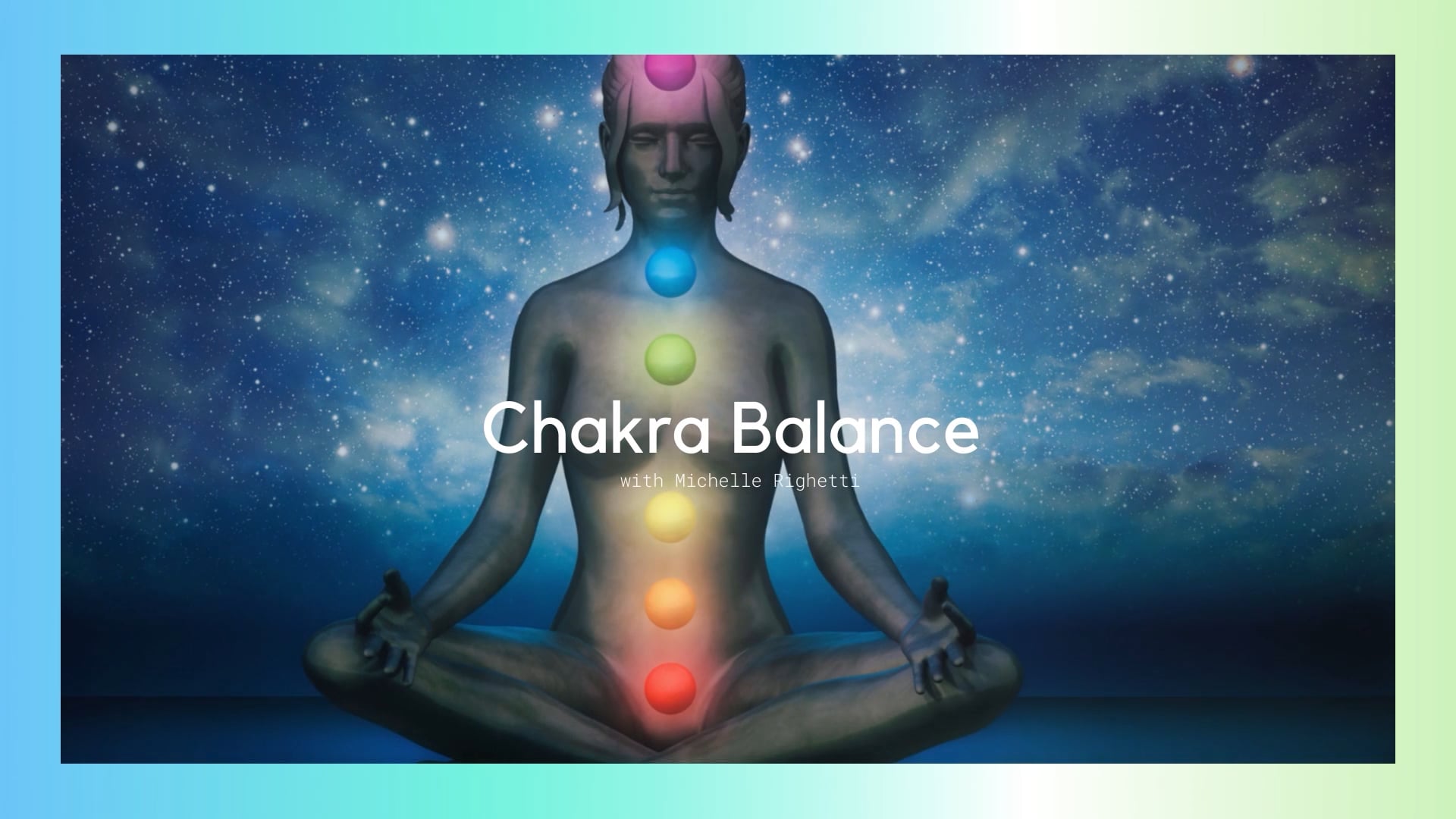 Chakra Balancing Meditation